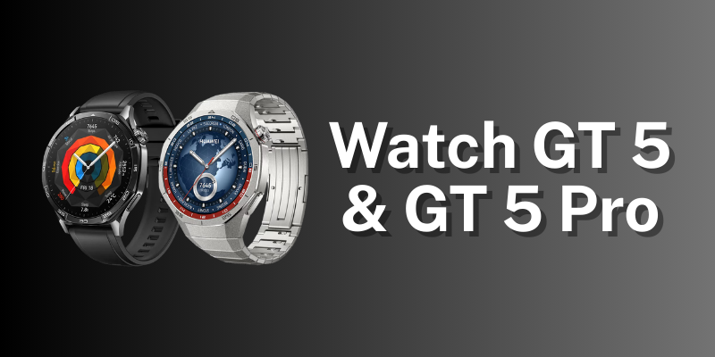Huawei Watch GT 5 vs GT 5 Pro: Which Should You Buy?